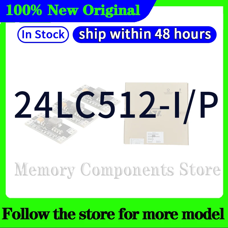 24LC512-I/P Original  In stock 48 hours ship