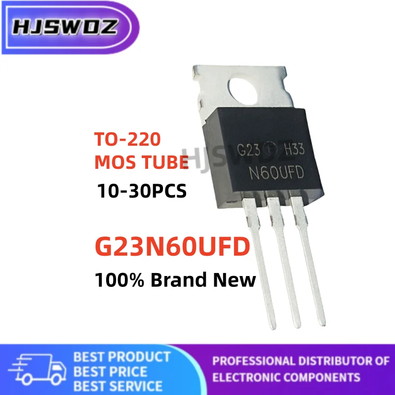10~30pcs brand new G23N60UFD G23 N60UFD SGP23N60UFD G23N60 TO-220 IGBT Transistor In Stock