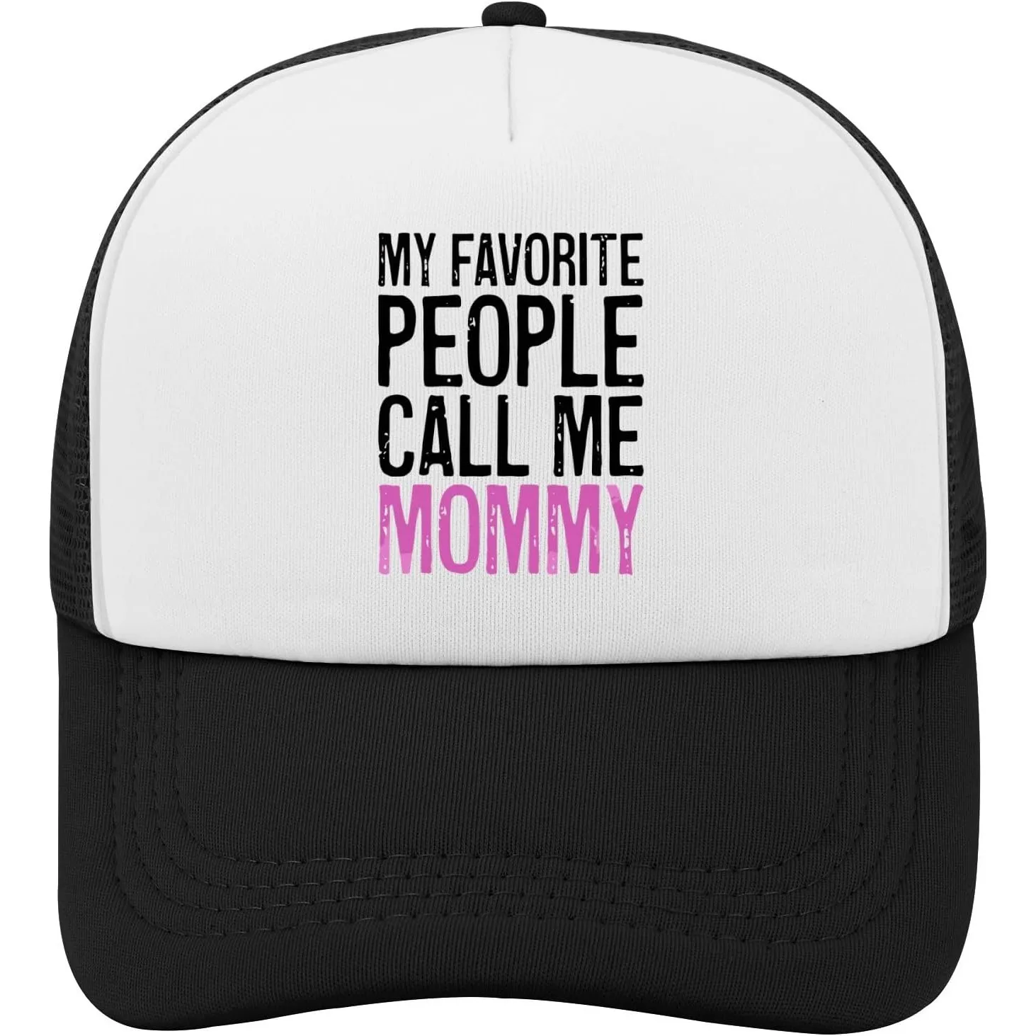My Favorite People Call Me Mommy Trucker Cap