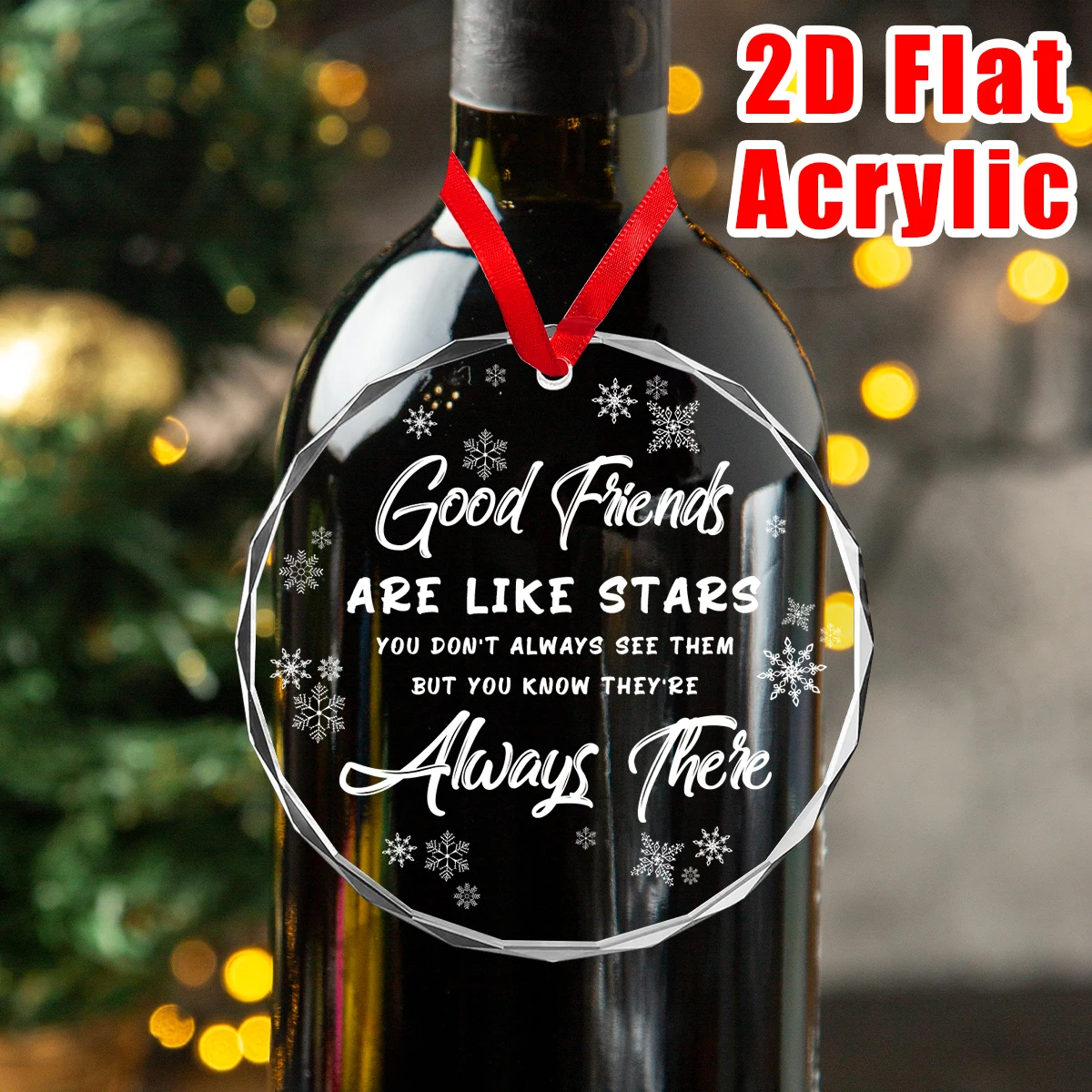 1 Stück Acryl-Weihnachtsschild, inspirierendes Zitat „Good Friends Are Like Stars“, zum Aufhängen an Weihnachtsbaum, Home-Party-Dekoration
