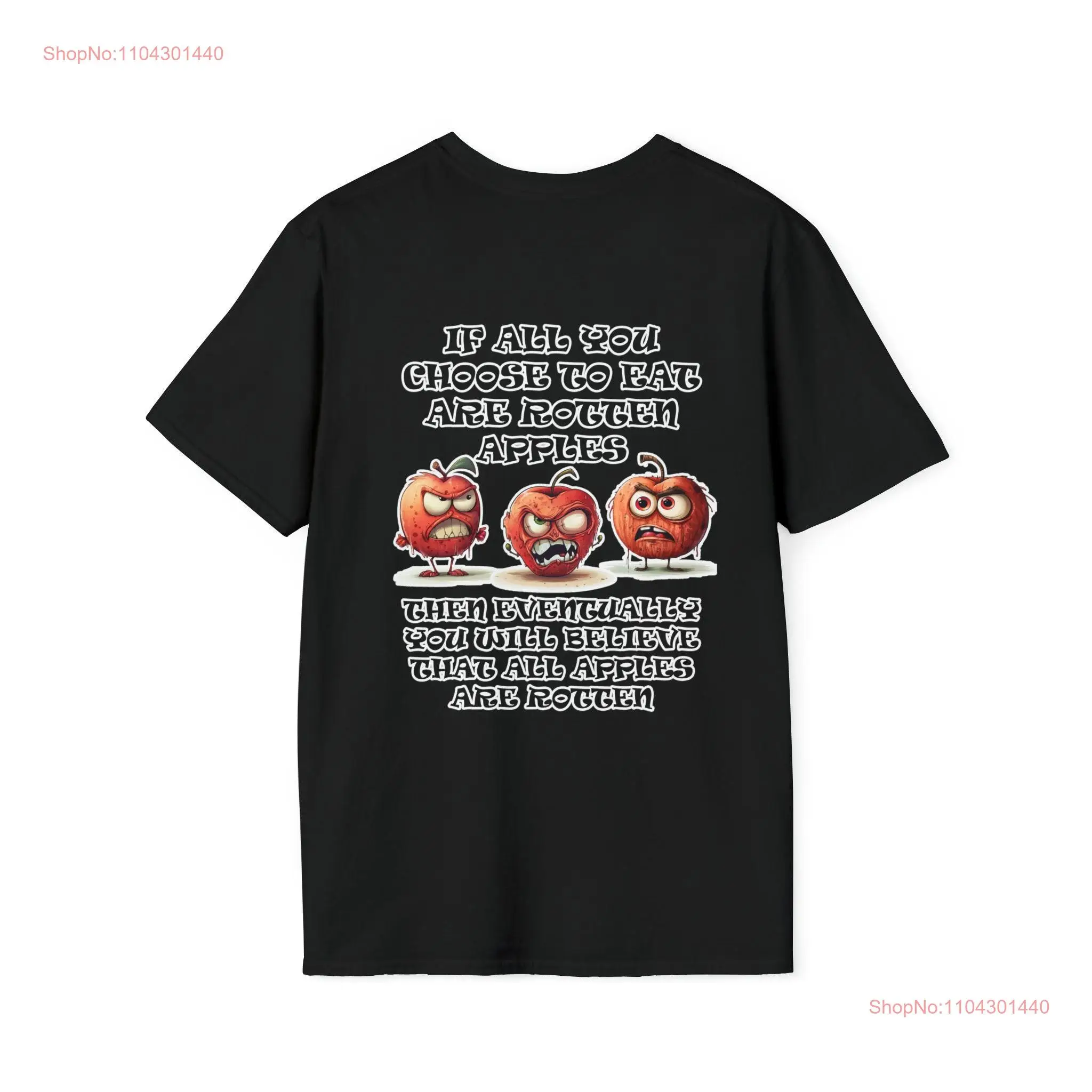 Bad choices poor rotten apples therapy angry better RottenApples_01 BackPrint Softstyle Dark T Shirt