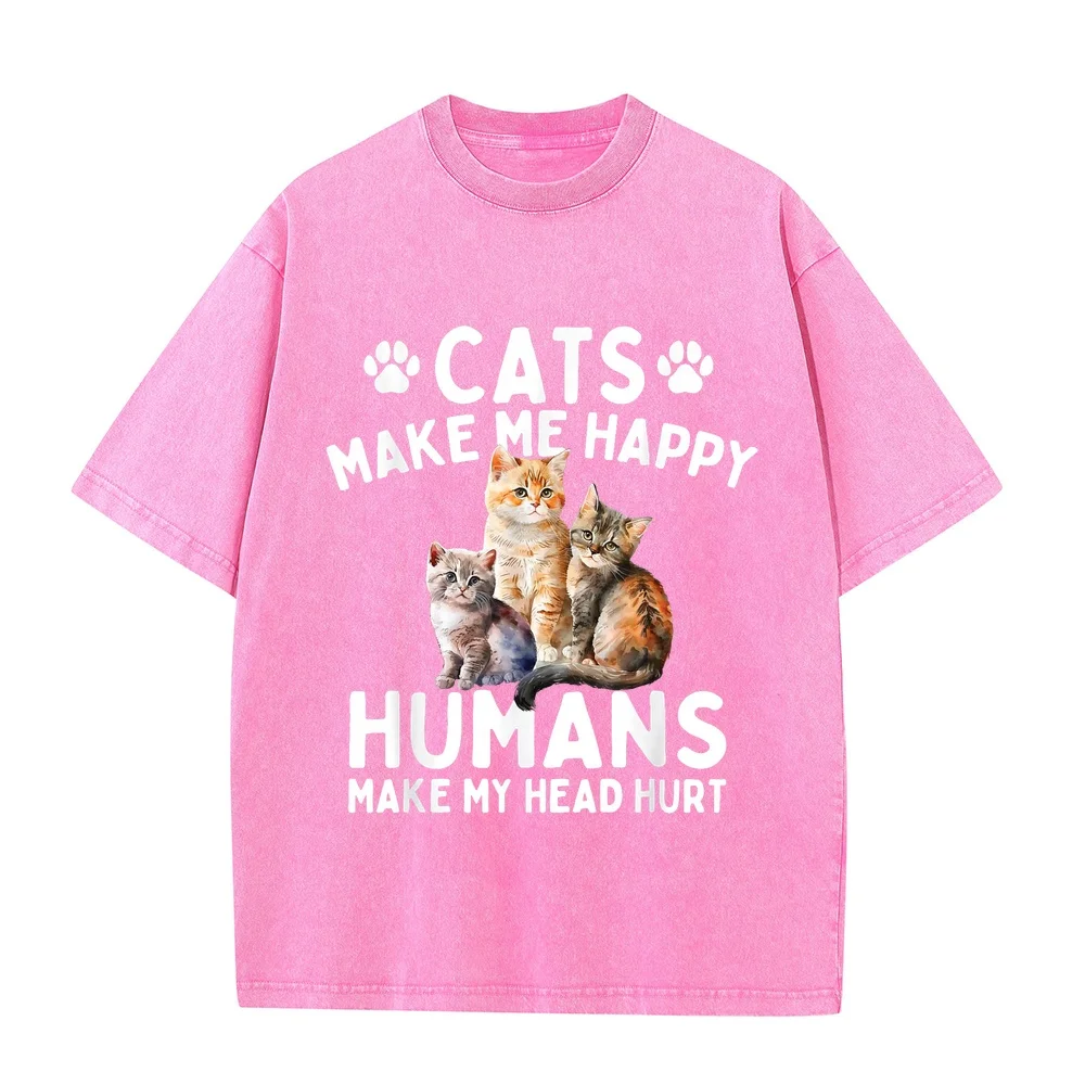 Cats Make Me Happy Humans My Head Hurt Cat Lover T-Shirt Clothing Cotton Tee White Printed For Man Pet Owner Shirt Graphic T