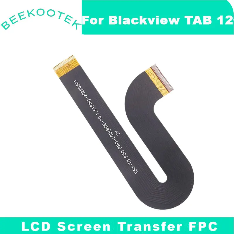 

New Original Blackview Tab 12 LCD Screen Transfer FPC Main FPC Mainboard Flex Cable FPC Accessories For Blackview Tab 12 Tablet