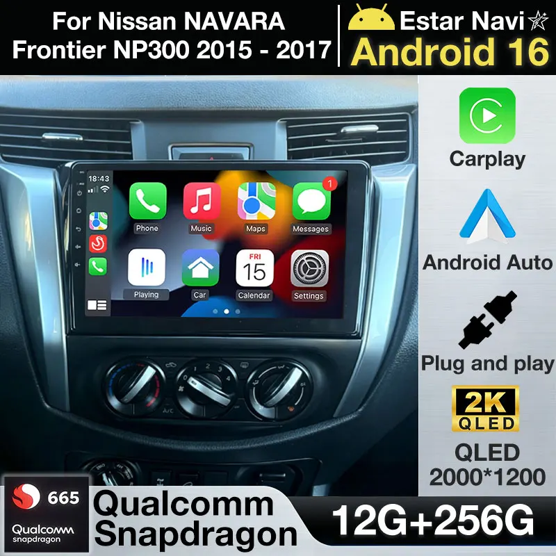 Radio para Auto Android 16 para Nissan NAVARA Frontier NP300 2015 2016 2017 Carplay Auto 5G WIFI Reproductor Multimedia de Video Navegación GPS