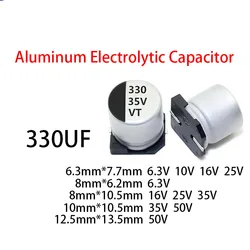 20PCS/LOT 330UF SMD Aluminum Electrolytic Capacitor 6.3V 10V 16V 25V 35V 50V 6.3X7.7 8X6.2 8X10.5 10X10.5 12.5X13.5 330UF