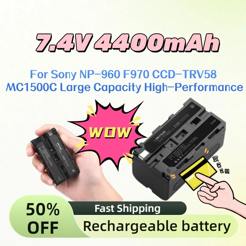 

For Sony NP-960 F970 CCD-TRV58 MC1500C Large Capacity High-Performance 7.4V 4400mAh NP-F750 NP-F770 NP-F550 Rechargeable Battery