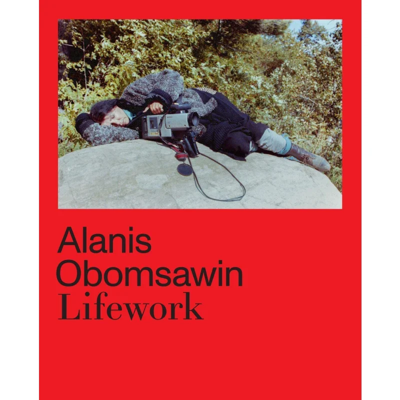 

Alanis Obomsawin Lifework Richard Hil Hila Peleg Haus Der Kulturen Der Welt Издательство Prestel 9783791379234 Книга