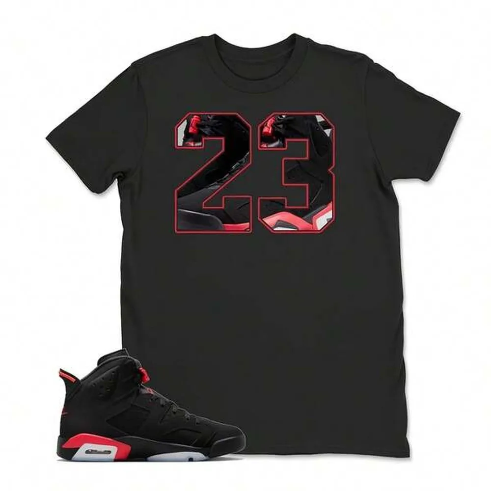 23 Jordans 6 Reverse Infrared Matching Sneaker Tee Shirt Black - Sweatshirt - Hoodie, Jordans 6 Reverse Infrared Sneaker Match Shirt