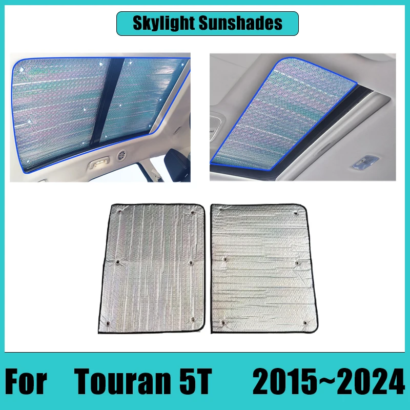 

Car Skylight Sunshades For Volkswagen VW Touran 5T Accessories 2015-2024 Sun Visor Curtain Covers Thermal insulation Accessories