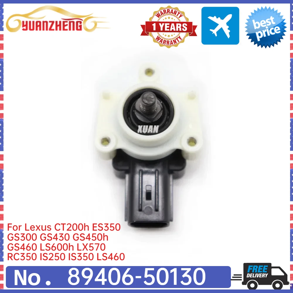 For Lexus CT200h ES350 GS300 GS430 GS450h GS460 LS600h LX570 RC350 IS250 IS350 LS460 89406-50130 Headlight Level Sensor