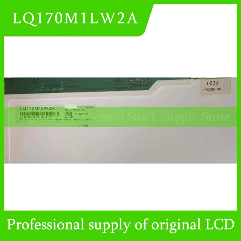 

LQ170M1LW2A 17.0 Inch Original LCD Display Screen Panel for Sharp Brand New and Fast Shipping 100% Tested