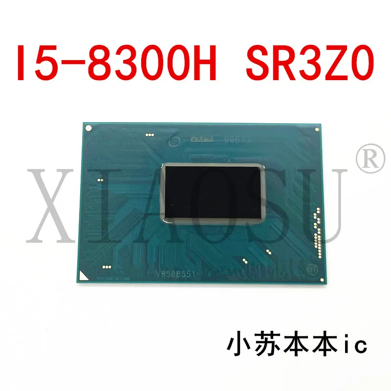 New Oiginal   I5-8300H SR3Z0  i7-8750H SR3YY    Quality Assurance