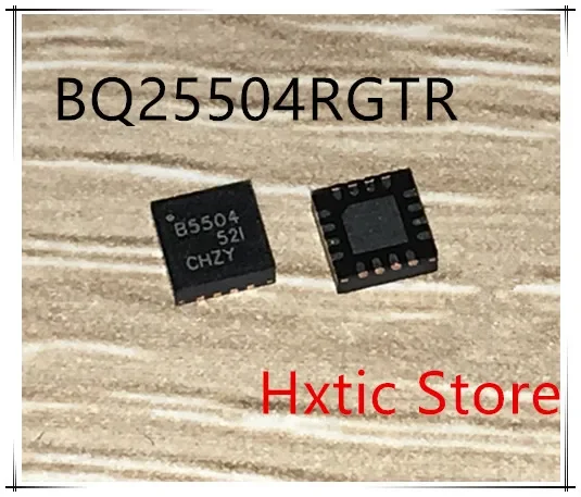 NEW 10PCS/LOT BQ25504RGTR BQ25504RGTT BQ25504 MARKING B5504 QFN-16  IC