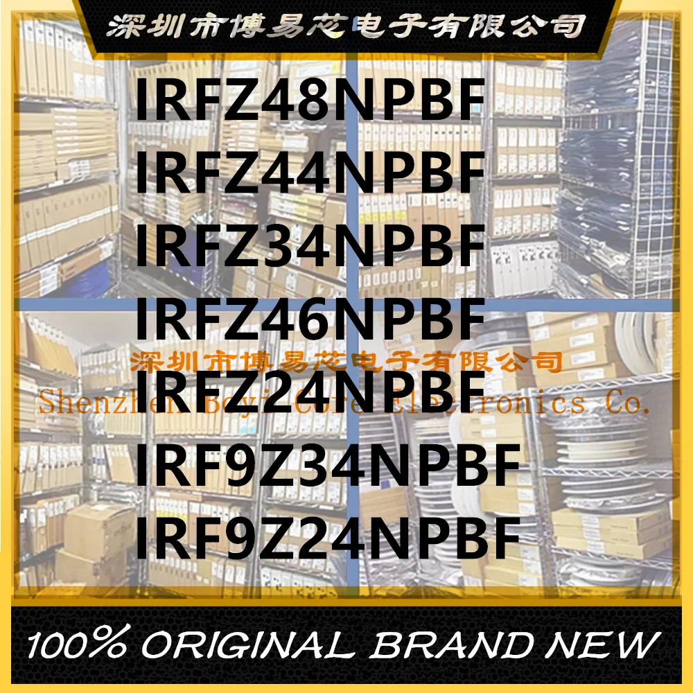 

IRFZ34NPBF IRFZ24NPBF IRFZ44NPBF IRFZ48NPBF IRFZ46NPBF IRF9Z34NPBF IRF9Z24NPBF plastic casing