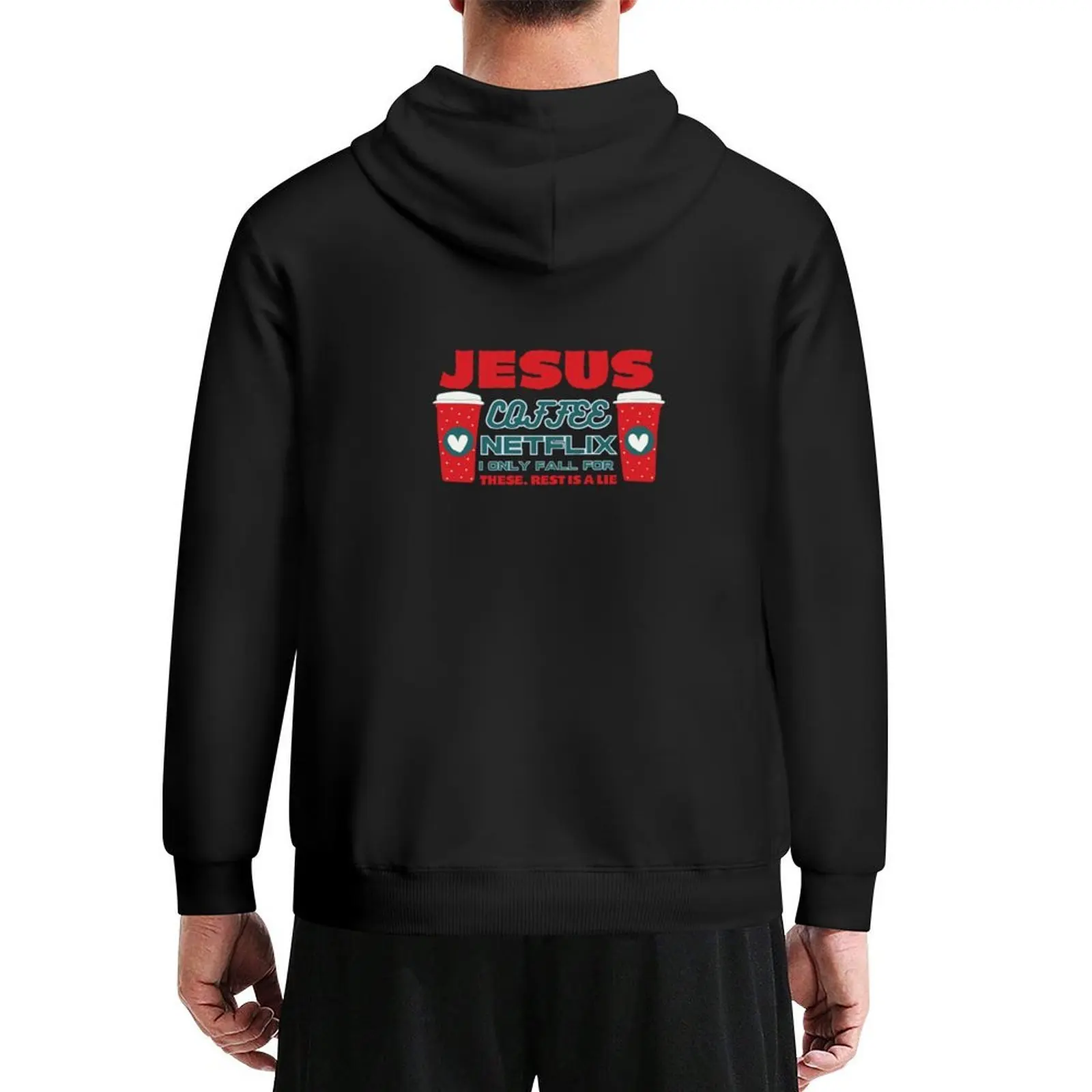 

Jesus, Coffee, Netflix Funny Typography Quote Hoodie clothes for men anime clothing male clothes hoodie streetwear