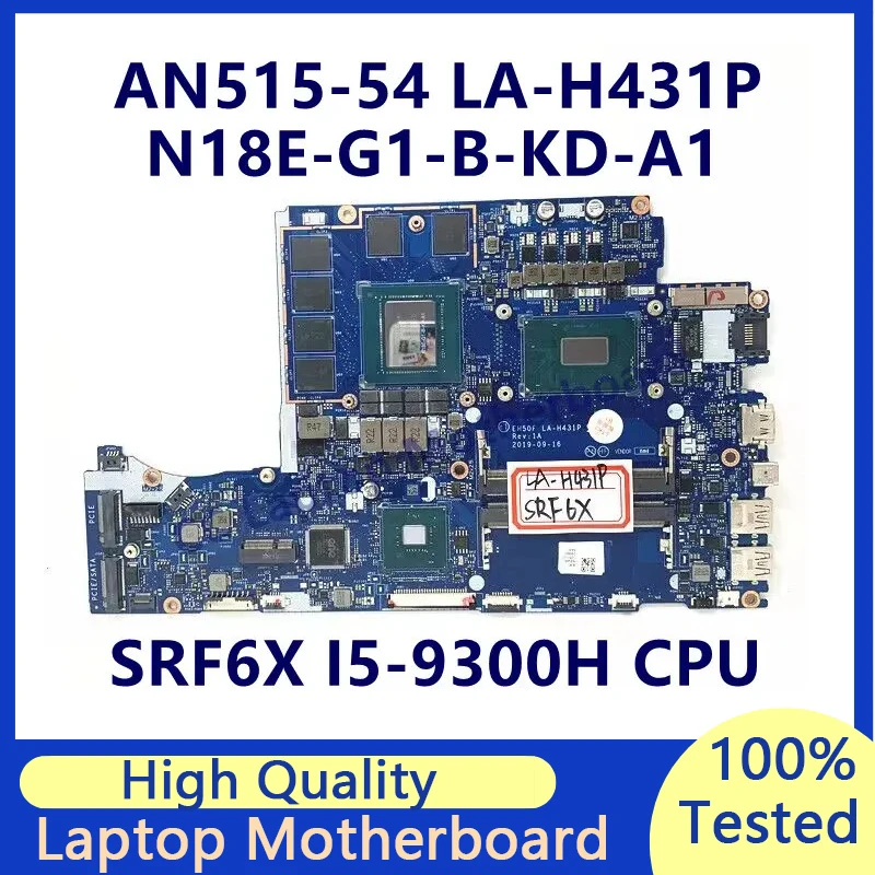 

EH50F LA-H431P For Acer AN515-54 AN515-54G Laptop Motherboard With SRF6X I5-9300H CPU N18E-G1-B-KD-A1 RTX2060 100% Tested Good