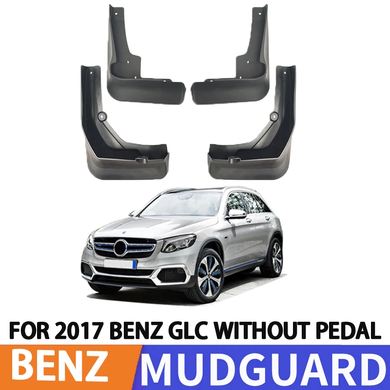 For 2017 Mercedes Benz GLC BENZ WITHOUT PEDAL Tire Fenders Splash Guard Front and Rear Wheel Fenders