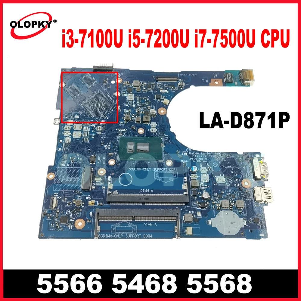 

BAL60 LA-D871P for Dell Inspiron 5566 5468 5568 Laptop Motherboard with i3-7100U i5-7200U i7-7500U CPU DDR4 Full Test