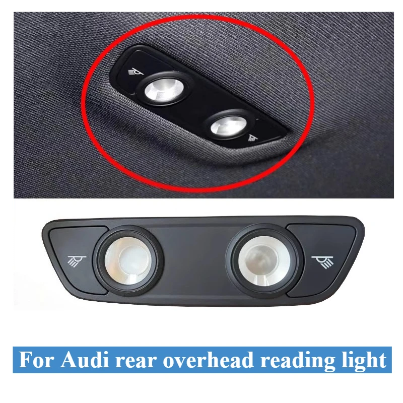 

For Audi New Model A6LA4LA5A7Q7Q8 Reading Lights Interior Lighting Rear Ceiling Lights and Rear Reading Lights
