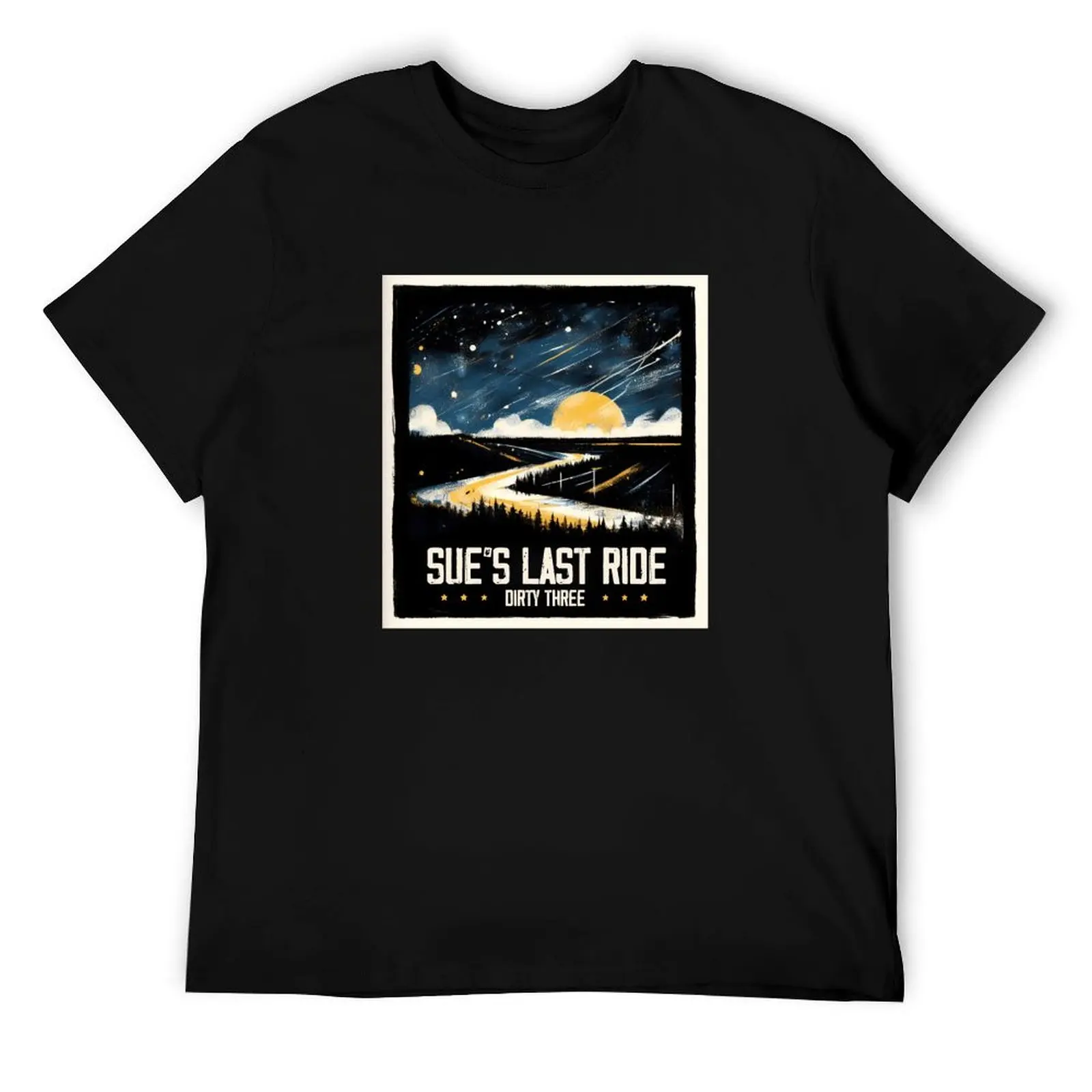 

Dirty Three - Sue's Last Ride T-Shirt t shirts for man cotton soft man t shirts for men casual t shirts cotton 100% T-Shirt