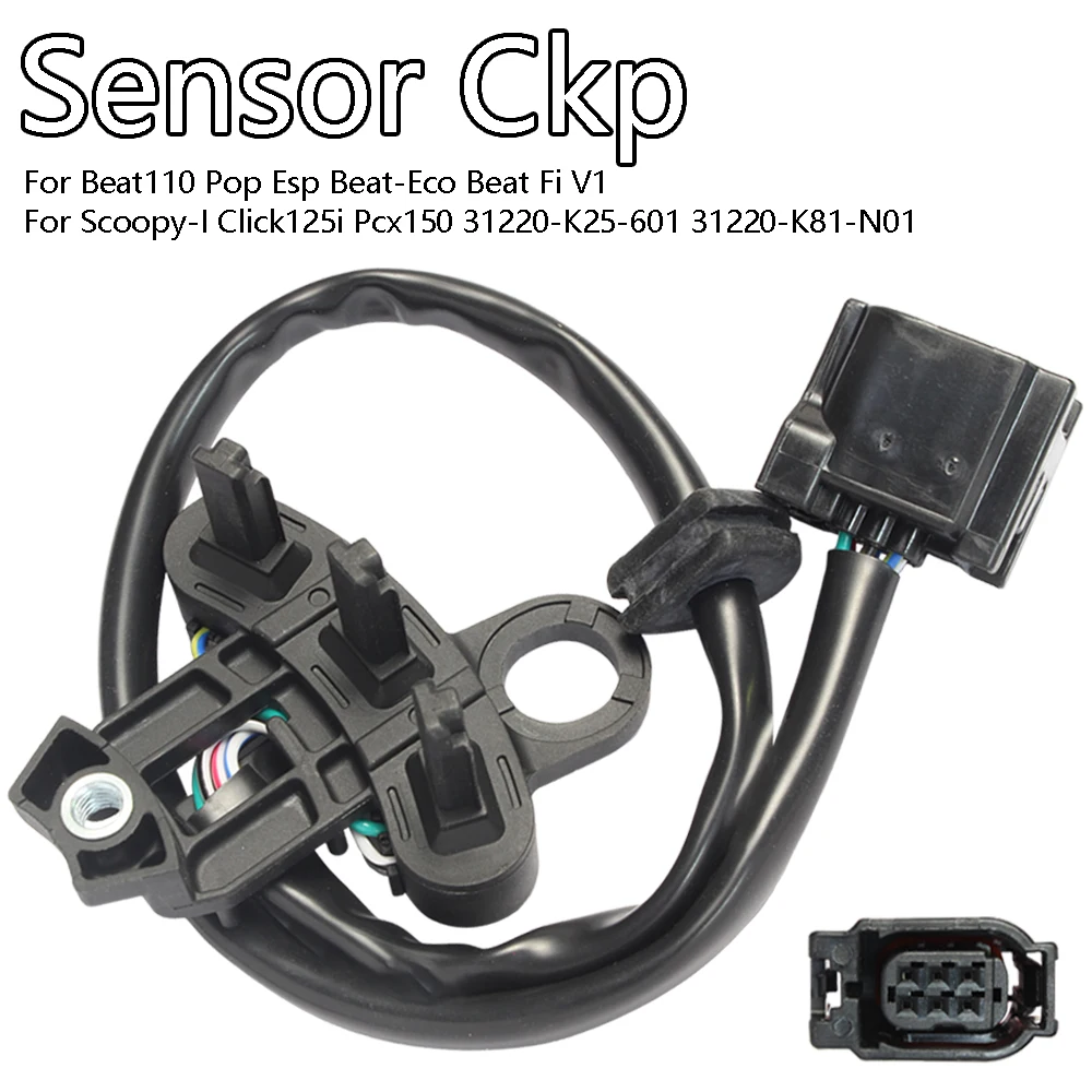 

For Sensor Ckp Beat110 Pop Esp Beat-Eco Beat Fi V1 Scoopy-I Click125i Pcx150 31220-K25-601 31220-K81-N01