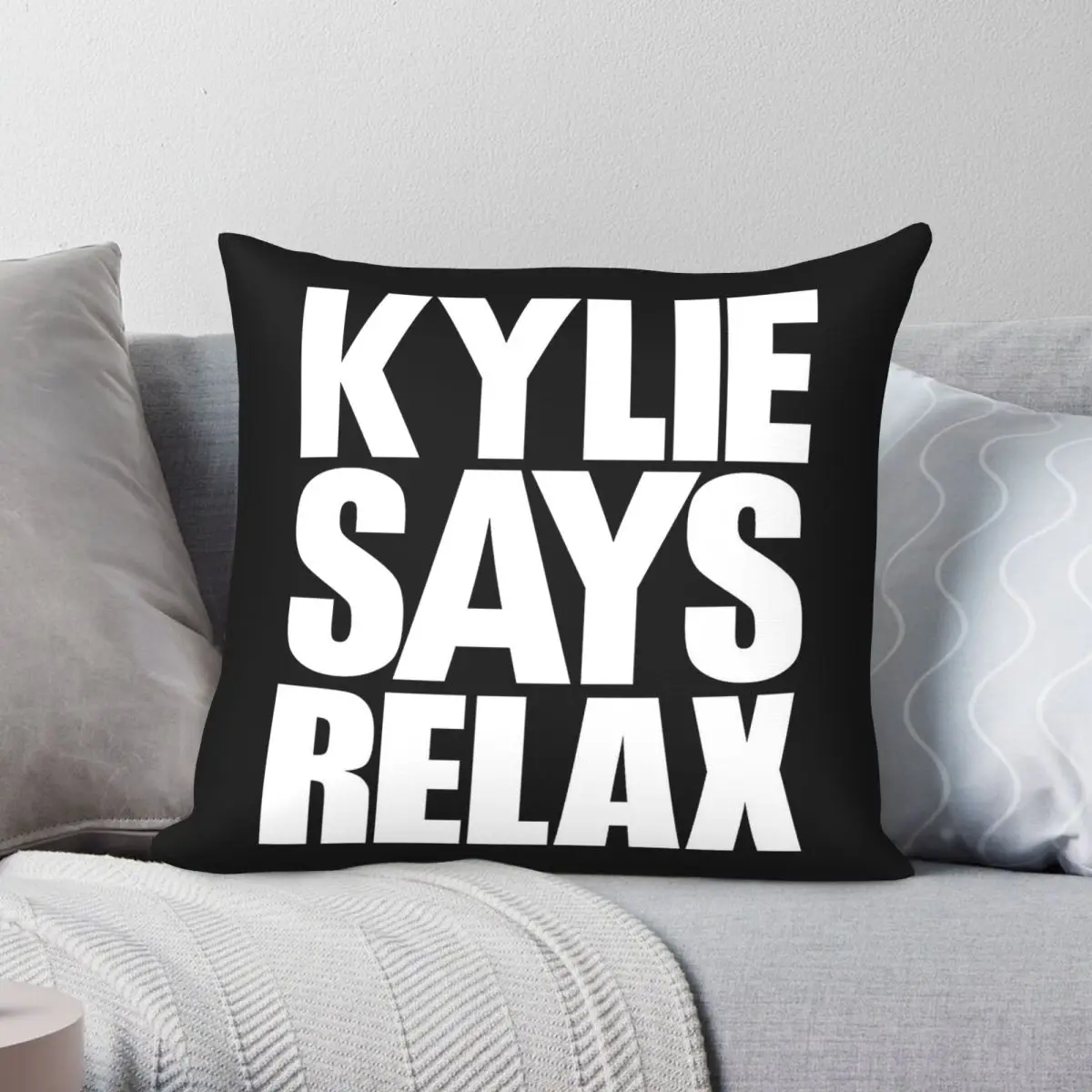 Kylie Minogue Says Relax Pillowcase Polyester Linen Velvet Pattern Zip Decor Car Cushion Cover