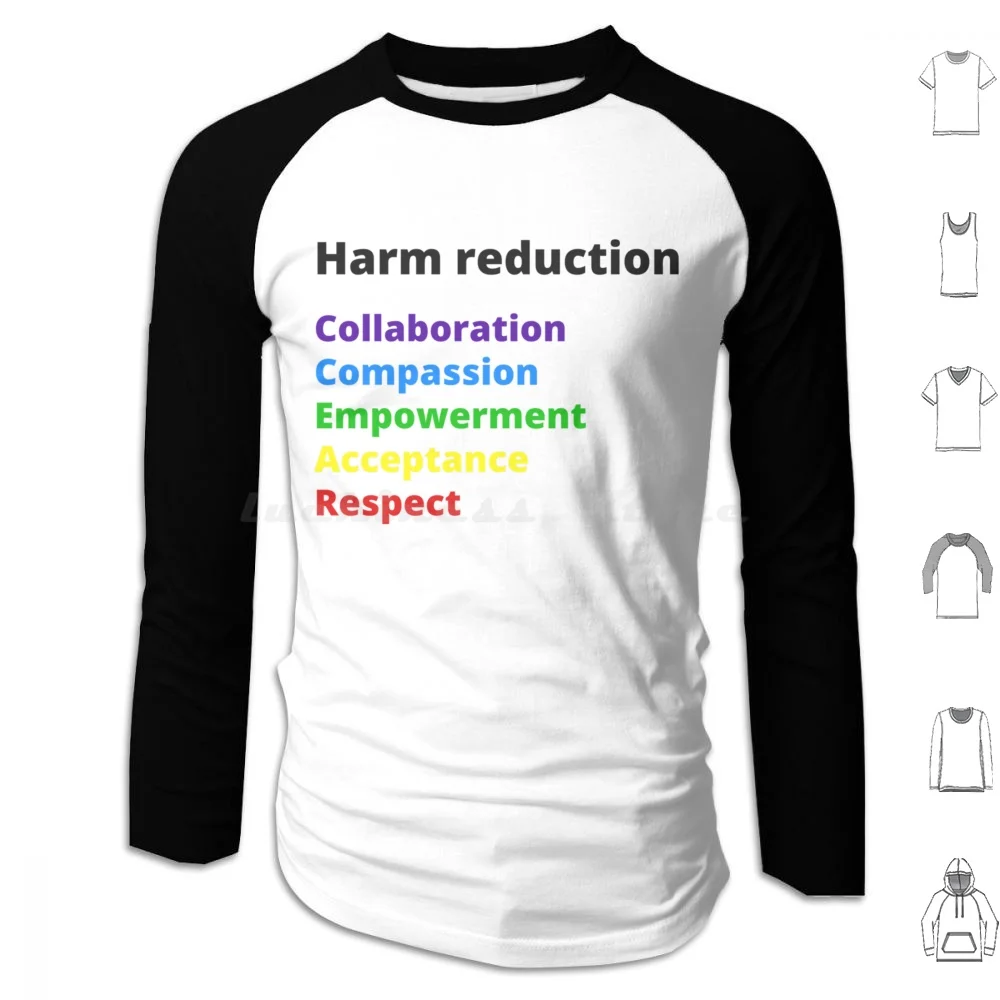 Harm Reduction Model Hoodies Long Sleeve Harm Reduction Naloxone Drugs Narcan Activism War On Drugs Advocacy Harm