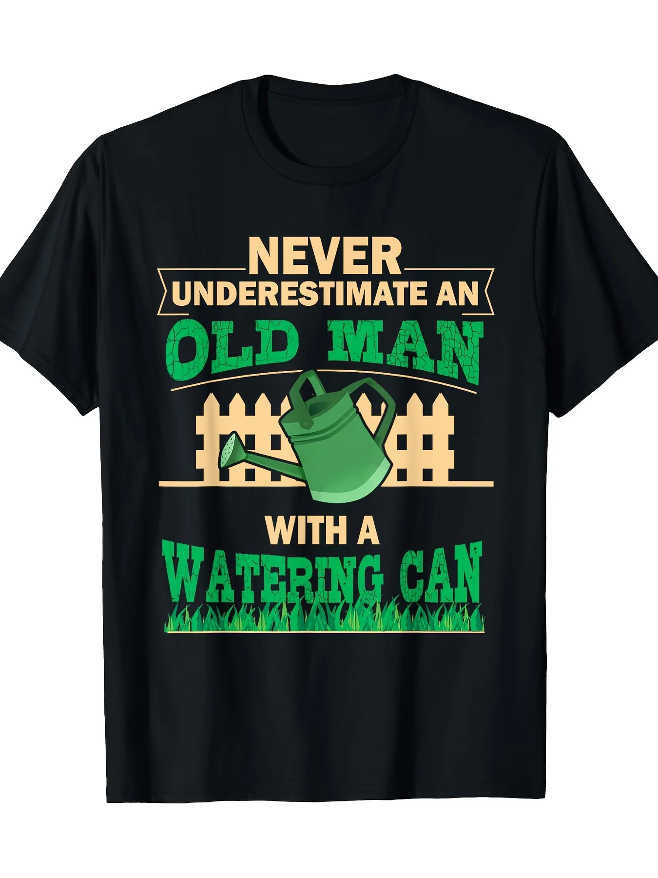 

Men's Humorous Gardener Graphic T-Shirt - Never Underestimate An Old for Man with A Watering Can Design Funny Print Shirt Tops