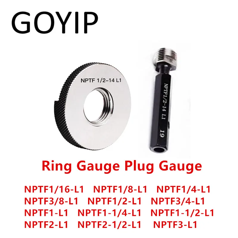 

NPTF1/16 1/8 3/8 1/2 1‘ 1-1/4 2’ 2-1/2 3‘ L1 NPTF Type American Standard Dry Seal Tapered Pipe Thread Ring Plug Gauge Gage