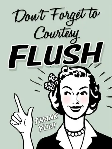 Courtesy Flush, Retro metal Sign vintage / man cave A4 A5 A6