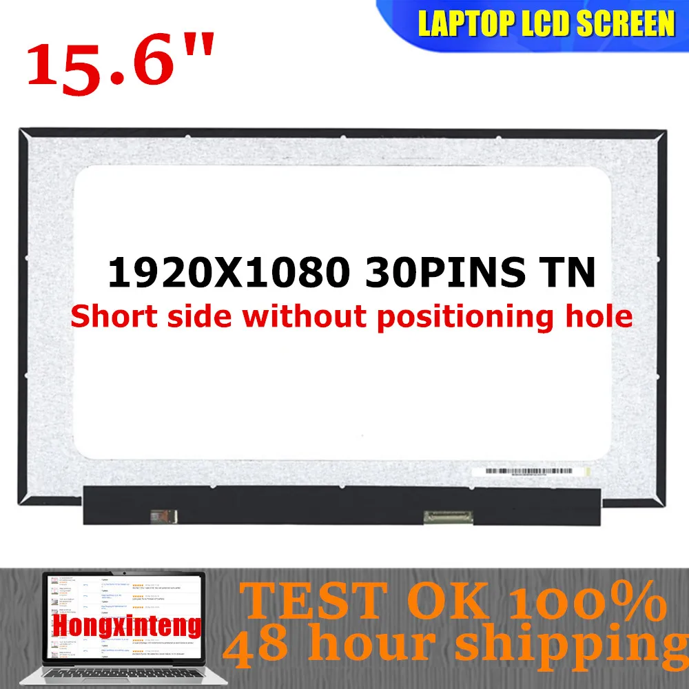 

NT156FHM-N62 B156HTN06.1 NT156FHM-N61 N156HGA-EAB N156HGA-EAC Original 15.6INCH SLIM TN FHD 1920X1080 30PINS LAPTOP LCD SCRREN