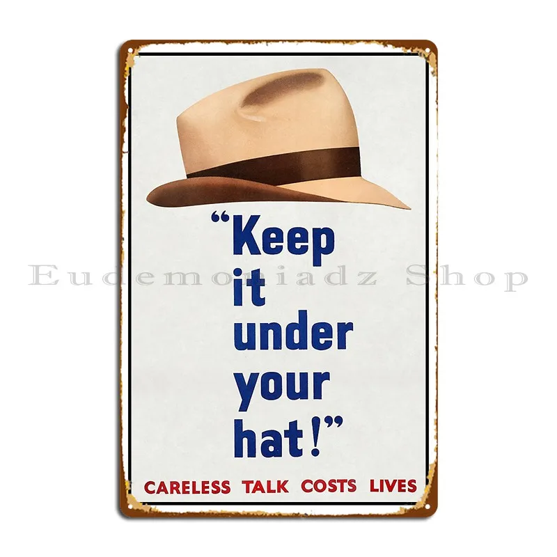 Keep It Under Your Hat Ww2 Defence Poster Metal Plaque Wall Decor Pub Wall Plaque Personalized Club Tin Sign Poster