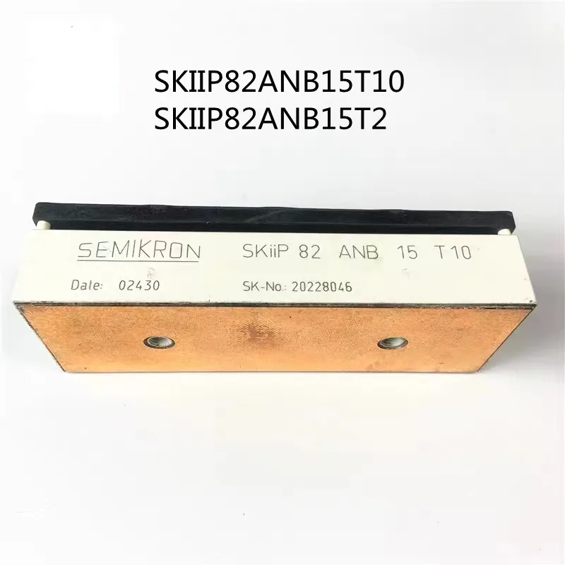 100% New original SKIIP82ANB15T10 SKIIP82ANB15T2 SKIIP 82ANB15T10 SKIIP 82ANB15T2 Module