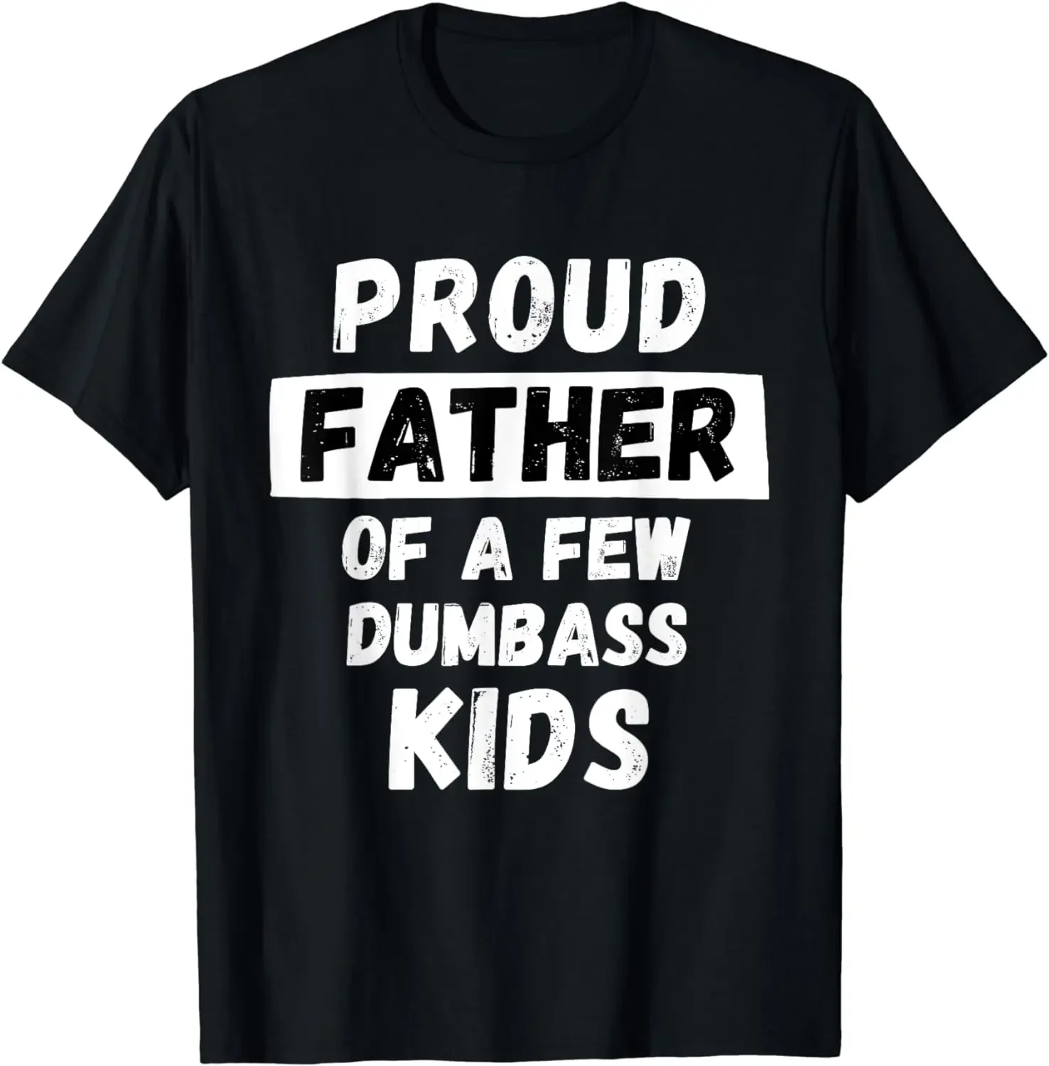 Funny Daddy & Dad Joke Gift T-Shirt Proud Father of A Few Kids Graphic Personalized Custom Printed Women Summer T Shirts