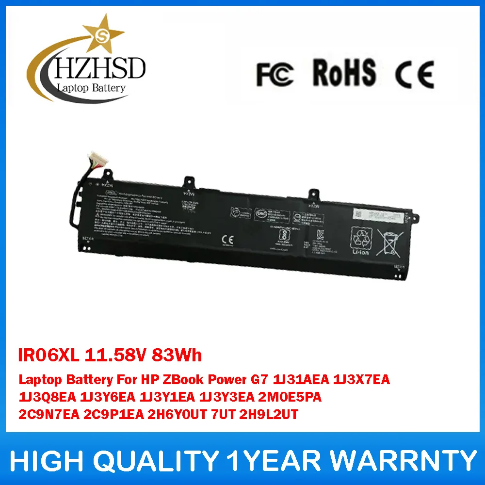 

IR06XL 11.58V 83Wh Laptop Battery For HP ZBook Power G7 1J31AEA 1J3X7EA 1J3Q8EA 1J3Y6EA 1J3Y1EA 1J3Y3EA 2M0E5PA 2C9N7EA 2C9P1EA