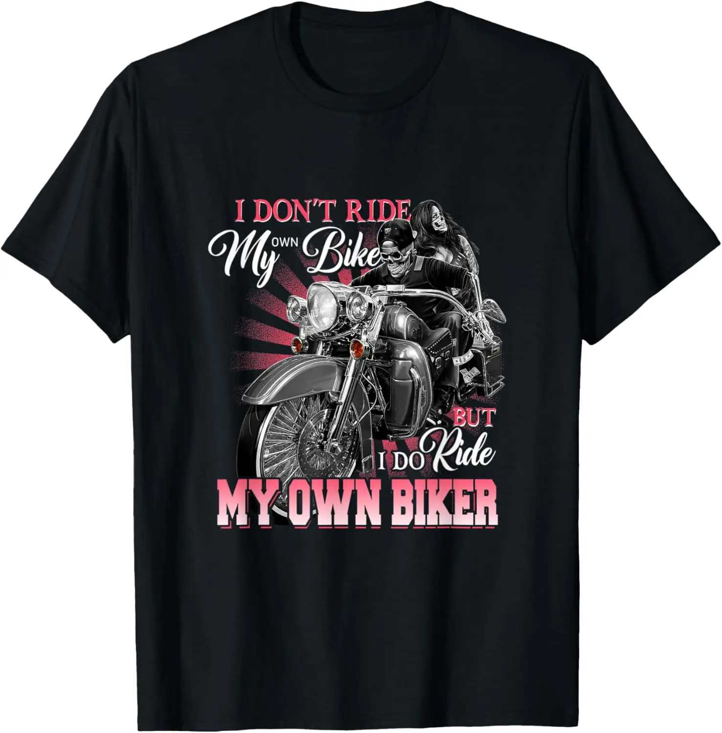 تي شيرت نسائي I Don't Ride My Own Bike Biker Wife Biker
