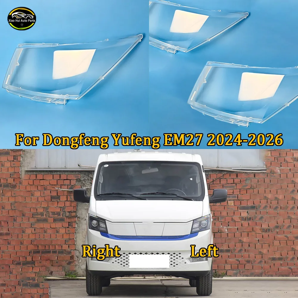 

Configuration Headlamp Cover 2024 2025--2026 For Dongfeng Yufeng EM27 Transparent Shade Lamp Headlight Shell Lens Plexiglass