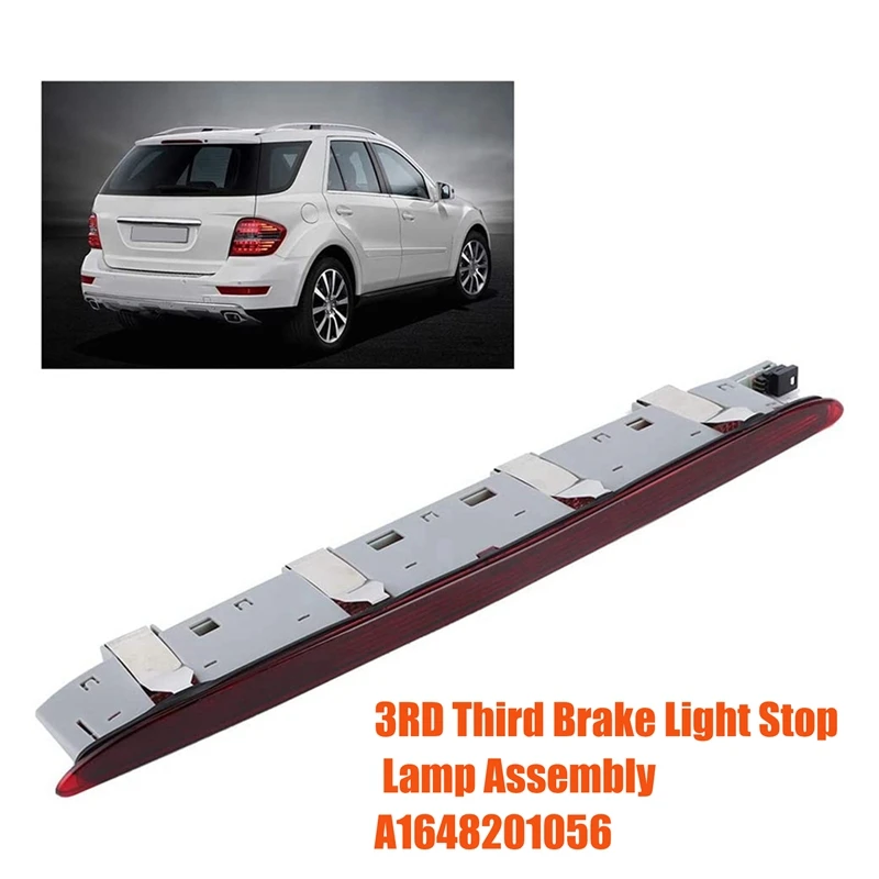 Auto 3RD Brake Light Stop Lamp Assembly A1648201056 per Mercedes-Benz ML-Class W164 2005-2011 fanale posteriore del freno posteriore