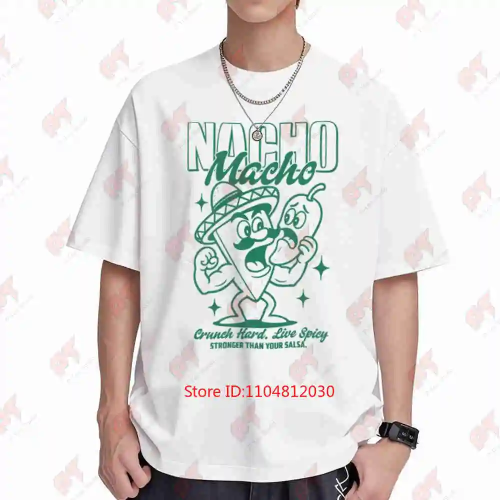 Nacho Macho Gym Fitness Short Sleeve Tee 100% Cotton T-Shirt