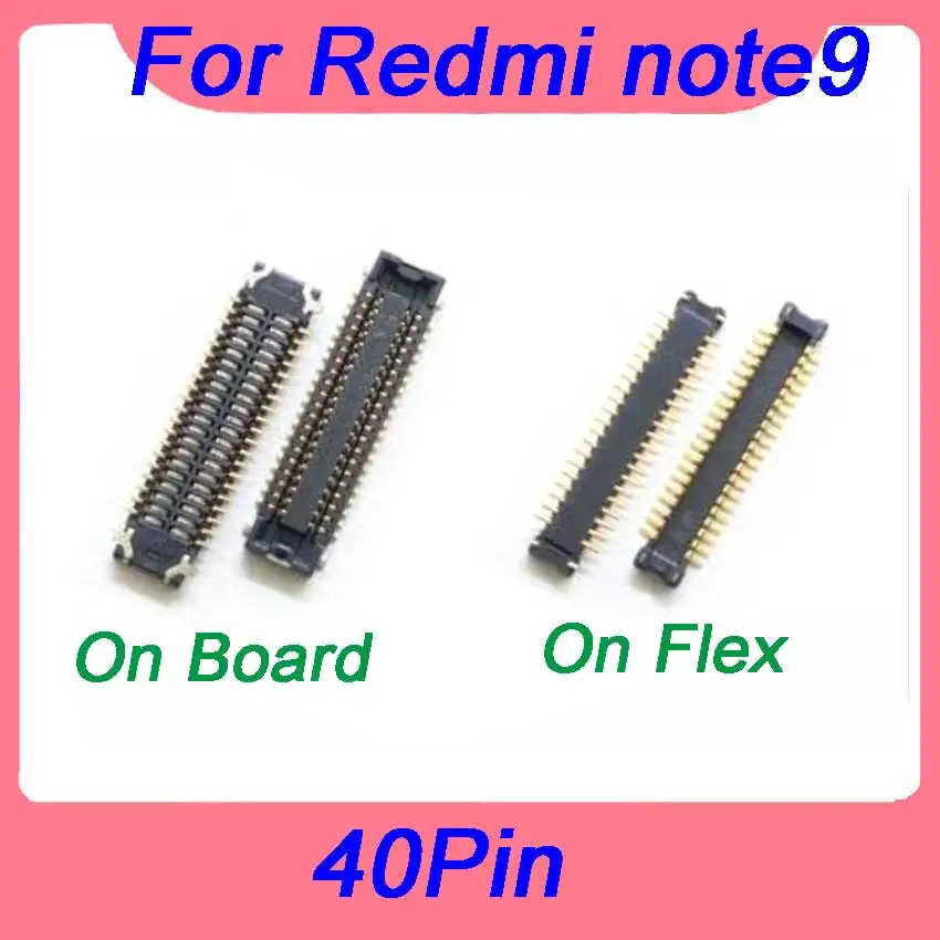 2Pcs For Xiaomi Redmi 9note Screen Plug Flex 40pin  LCD Display FPC Connector On Boar