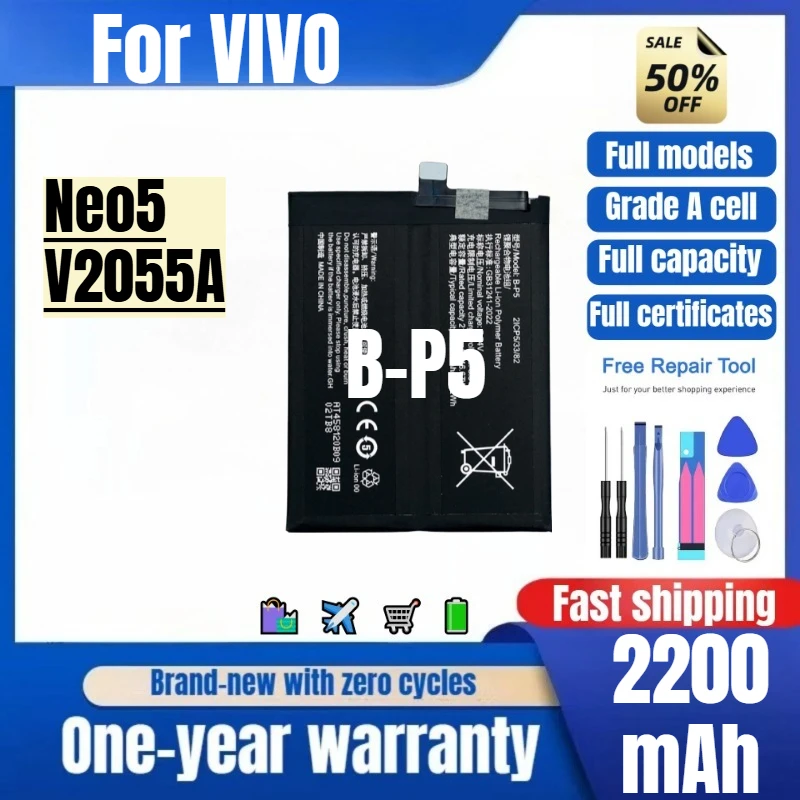 B-P5 for VIVO Neo5/V2055A  Phone Battery 0 Cycle High Quality High Capacity Battery Replacement Bateria Grade A Cell with Tools