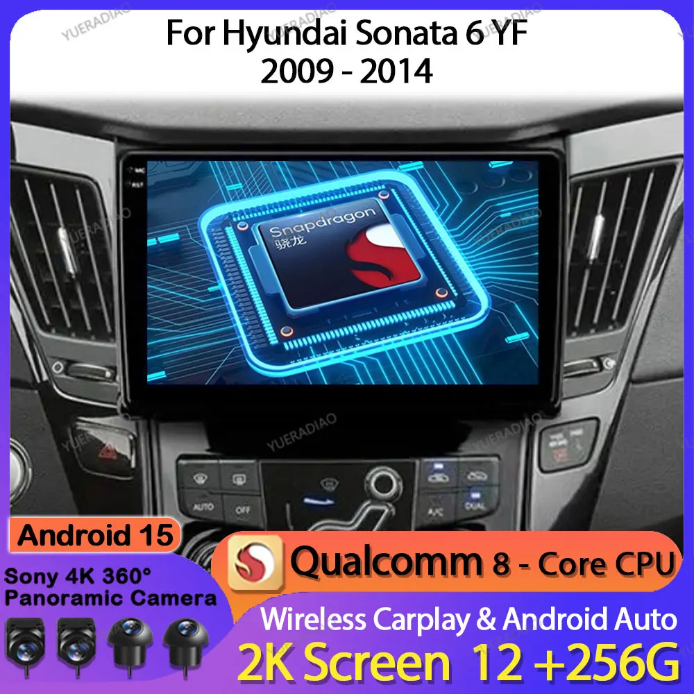 

Android 15 Car Radio For Hyundai Sonata 6 YF I40 I45 2009 - 2014 GPS NAVI Multimedia Stereo Video Player 4G LTE 5G WIFI BT 2DIN