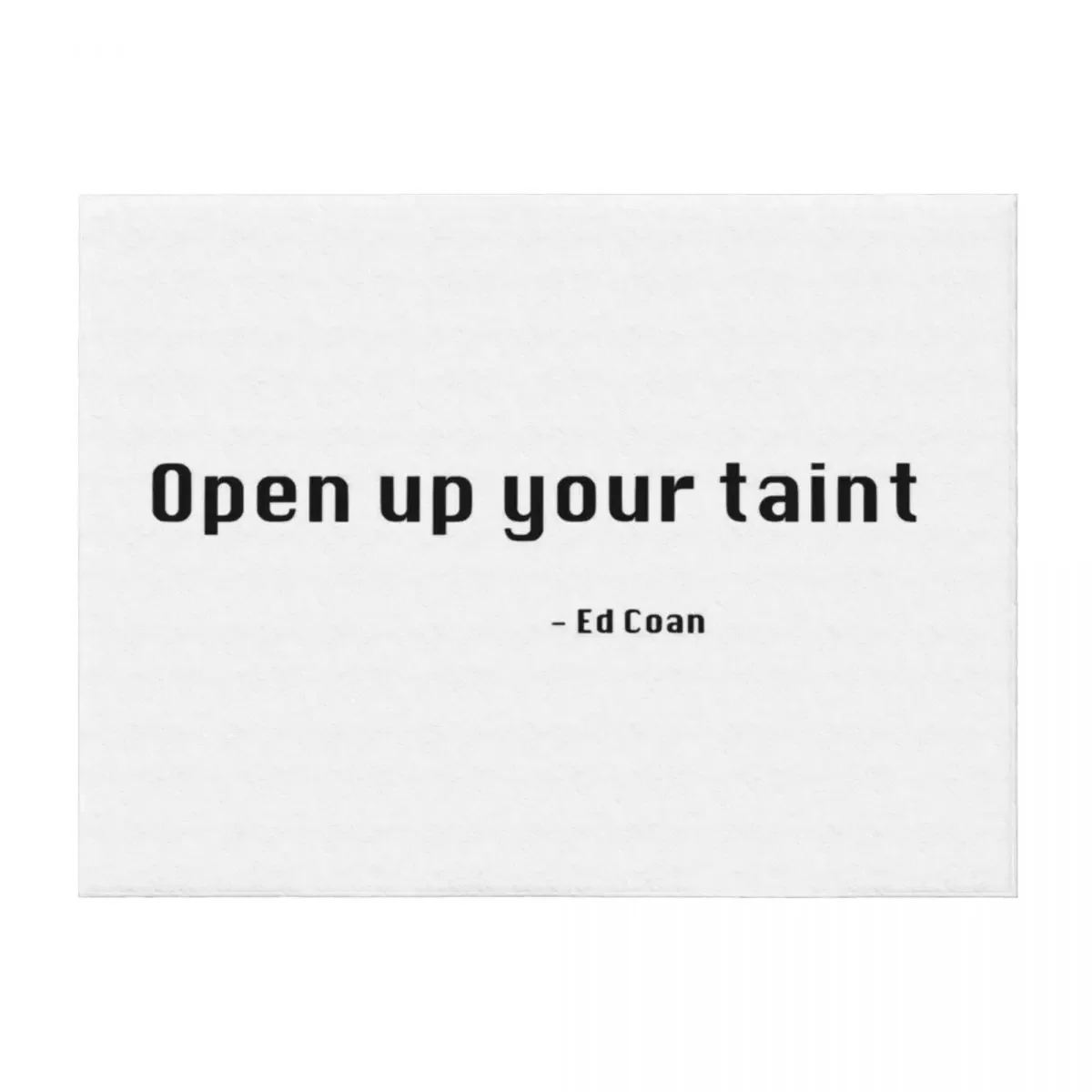 

Ed Coan quote Throw Blanket Summer Beddings For Decorative Sofa Furrys for babies Blankets