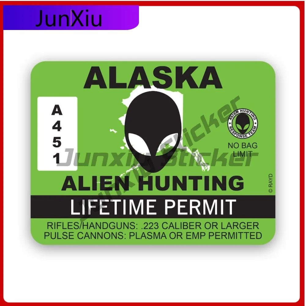 

Alaska Alien Hunting Permit Sticker Creative Decals Ufo Aliens Flying Saucers Little Green Men Hunter Ak Cute Style Truck Use