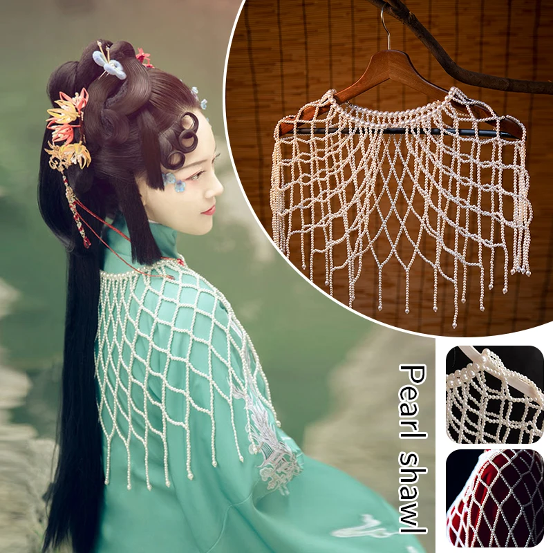 Pearl Tassel Shawl Hanfu Shoulder Wrap Imitation Pearl Cloak Hanfu Jewelry Bolero Opera Photography Art Shawl Pearl Beads Cape