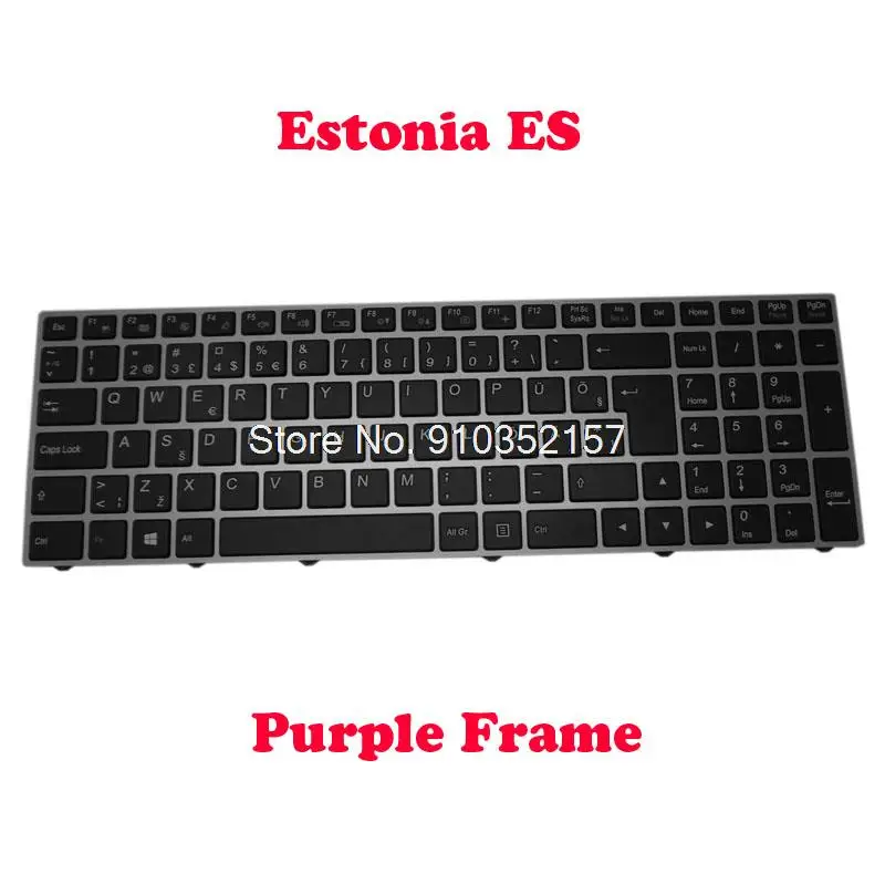 

Estonia ES Keyboard For CLEVO WA50SFQ WA50SHQ WA50SBQ W950TU W950JU W950KL W950KU W950BU MP-13M16EE-430 6-80-WA500-390-1 Frame