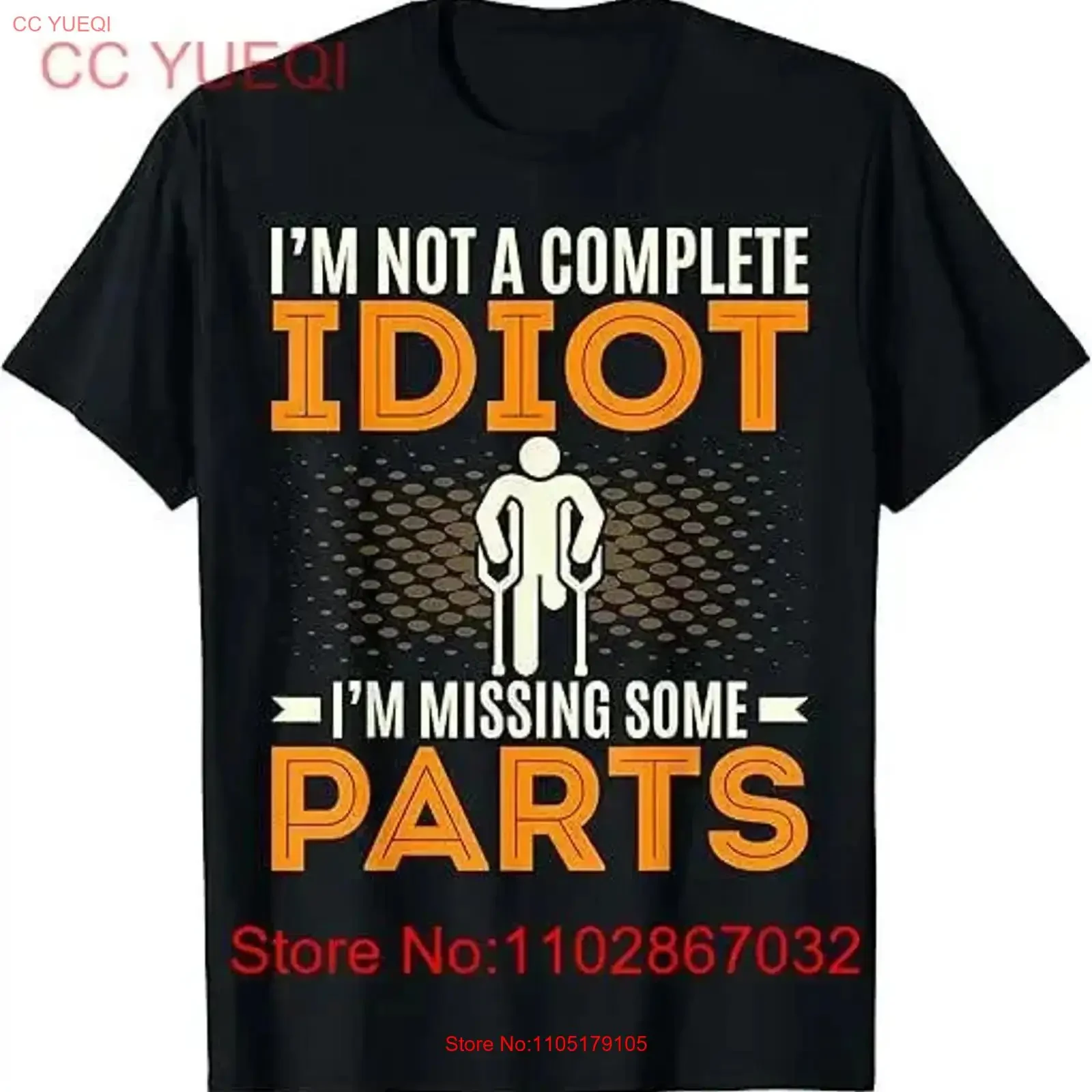 Amputee I'm Not a Complete Idiot Funny Handicap Amputation T Shirt vintage Washed Slightly homme Top For Everyday Wear Casual