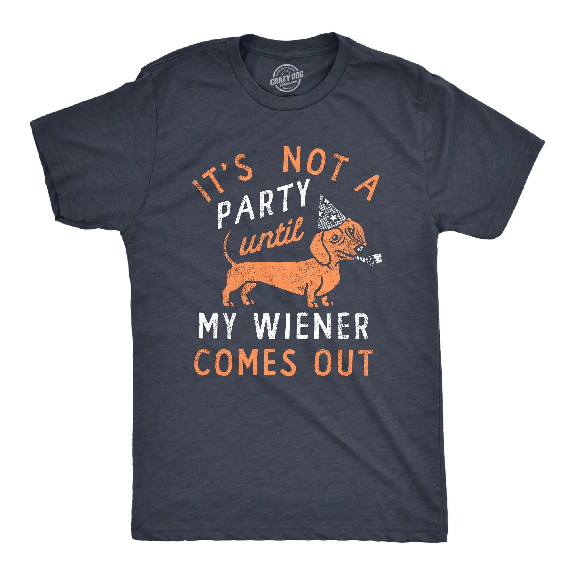 Not A Party Until Wiener Comes Out Funny Dachshund T Shirt Mens Dog Lover Innuendo