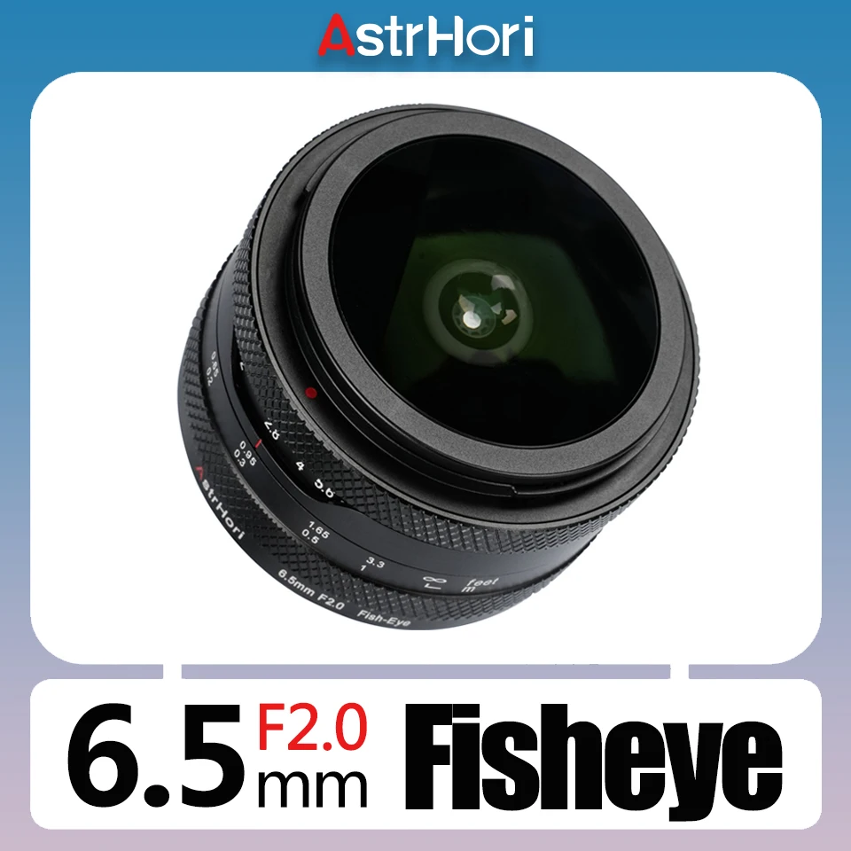 AstrHori 6.5mm F2.0 APS-C Manual 192° Ultral-wide Circular Fisheye Camera Lens for Starrysky Photography with E X M43 RF Z Mount