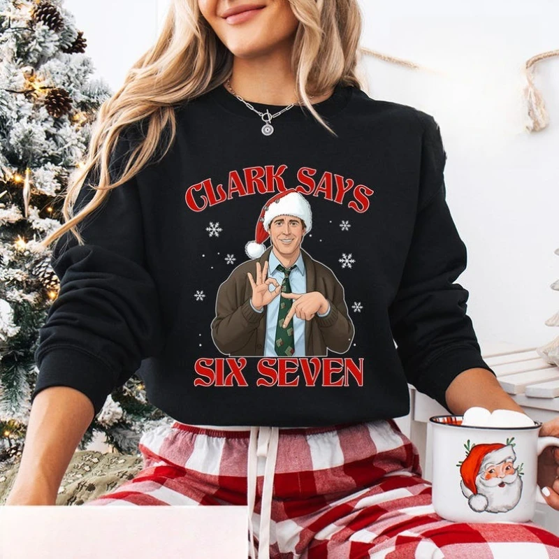 كلارك يقول ستة سبعة ميمي عطلة عيد الميلاد الفيروسية 67 ميمي احتفالي حفلة عيد الميلاد الزي هدايا عيد الميلاد مطابقة هوديس البلوز